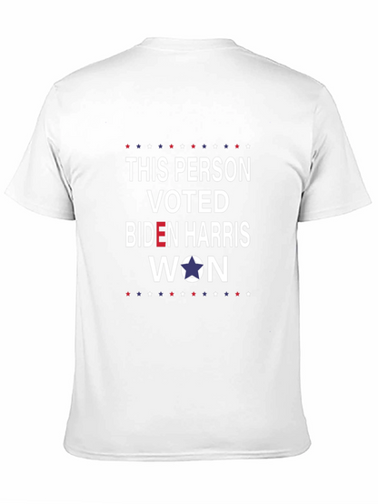 This Person Voted Biden Harris Won T-Shirt