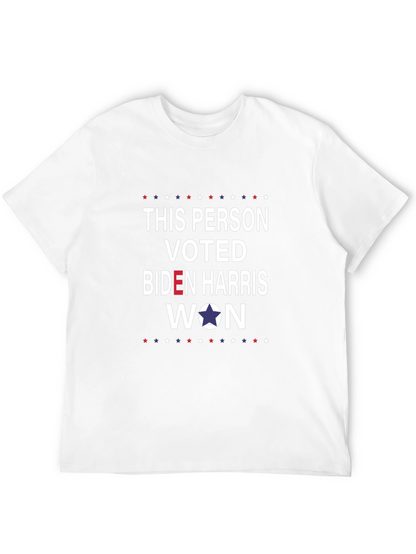 This Person Voted Biden Harris Won T-Shirt