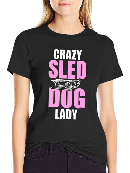 Crazy Sled Dog Lady Graphic T-Shirt
