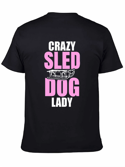 Crazy Sled Dog Lady Graphic T-Shirt