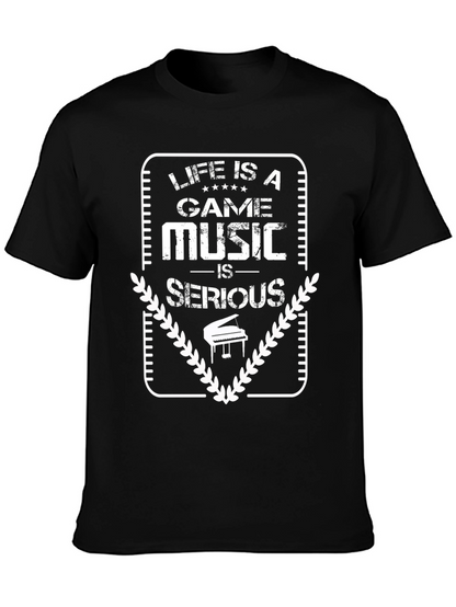 Life is a Game Music is Serious Black T-Shirt