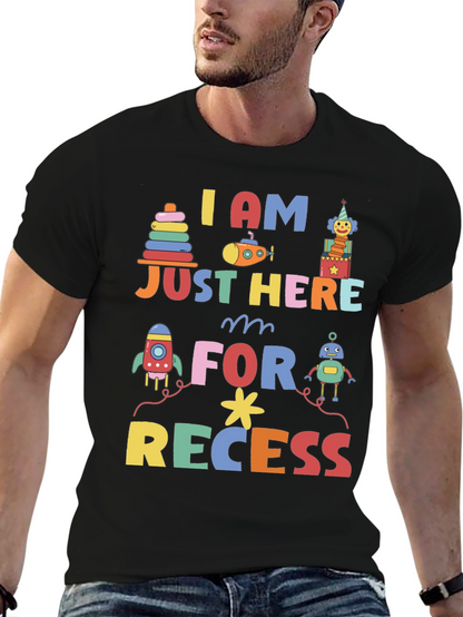 I am Just Here for Recess Graphic Tee