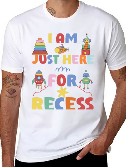 I am Just Here for Recess Graphic Tee