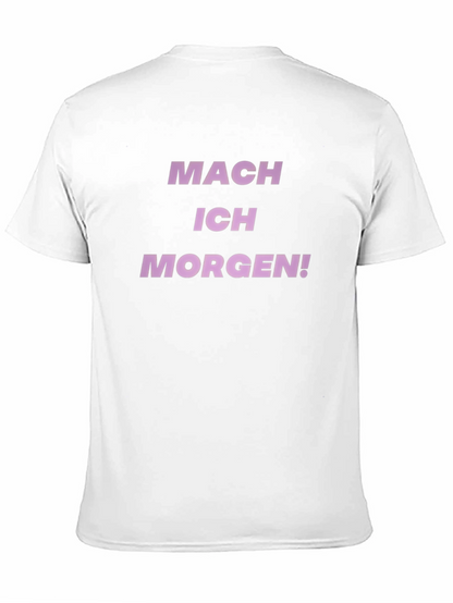 Mach Ich Morgen T-Shirt - Procrastination Tee