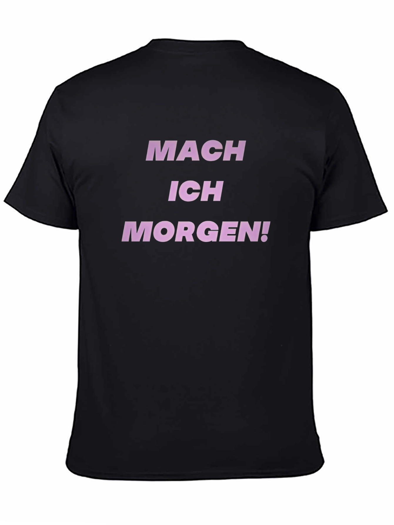 Mach Ich Morgen T-Shirt - Procrastination Tee