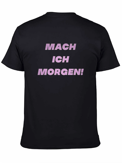Mach Ich Morgen T-Shirt - Procrastination Tee