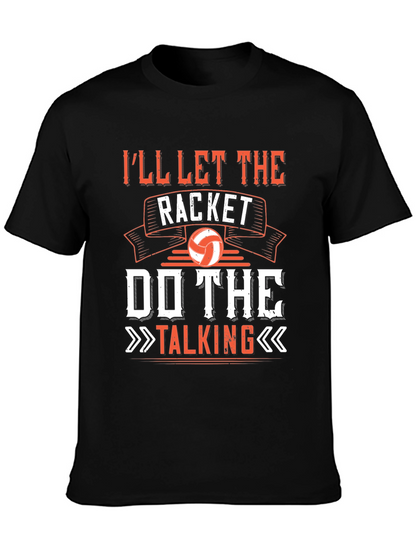 Ill Let The Racket Do The Talking T-Shirt
