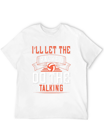 Ill Let The Racket Do The Talking T-Shirt