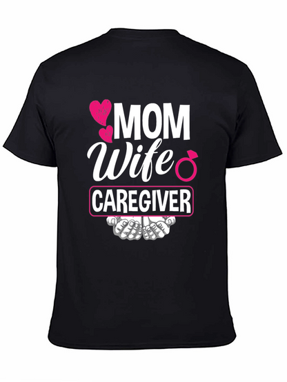 Mom Wife Caregiver T-Shirt - Ideal Gift!