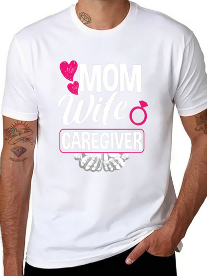 Mom Wife Caregiver T-Shirt - Ideal Gift!