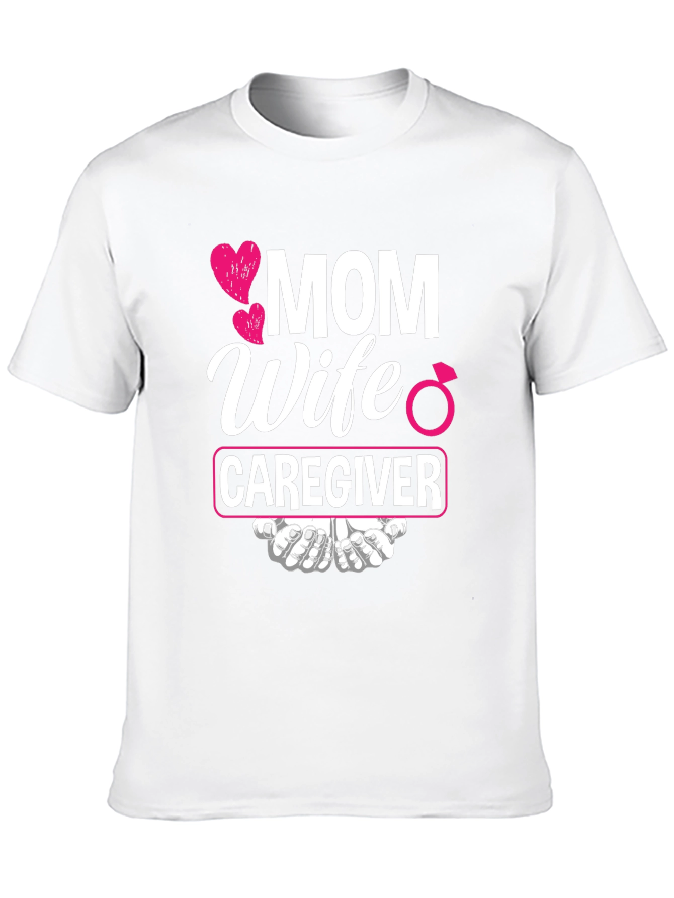 Mom Wife Caregiver T-Shirt - Ideal Gift!