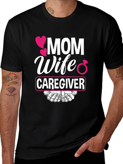 Mom Wife Caregiver T-Shirt - Ideal Gift!