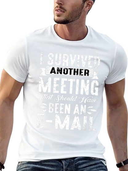 I Survived Another Meeting T-Shirt Funny Slogan