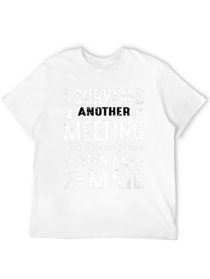 I Survived Another Meeting T-Shirt Funny Slogan