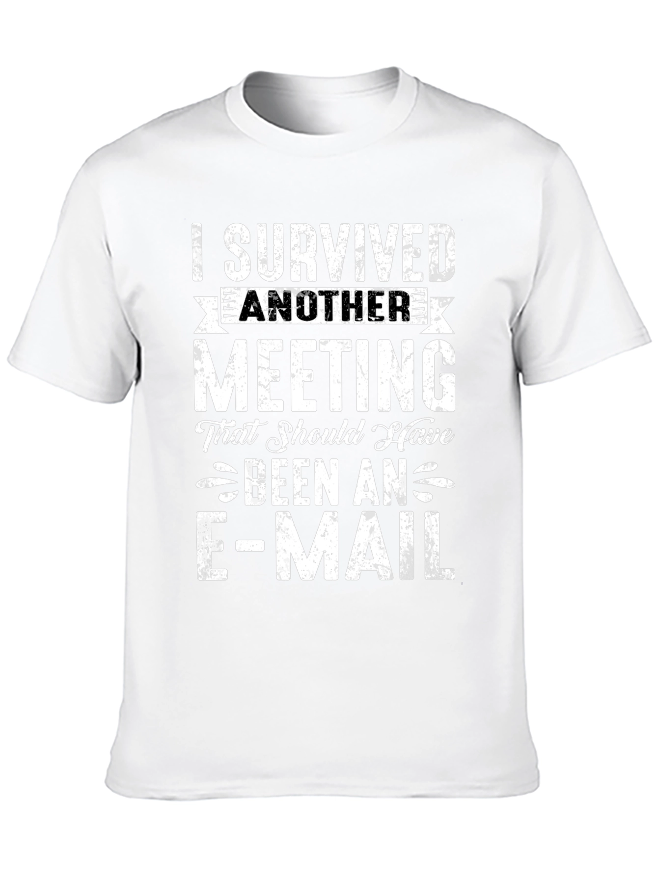 I Survived Another Meeting T-Shirt Funny Slogan