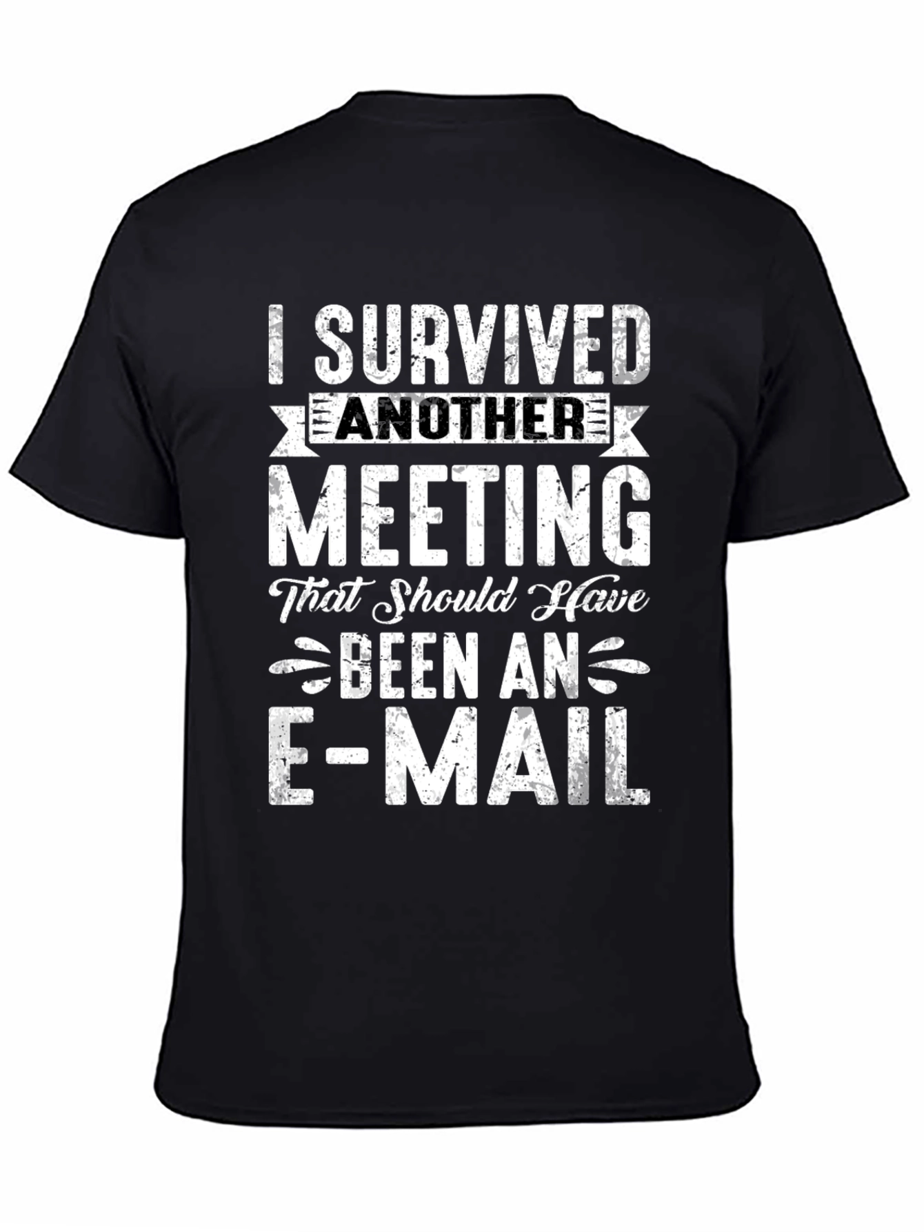 I Survived Another Meeting T-Shirt Funny Slogan