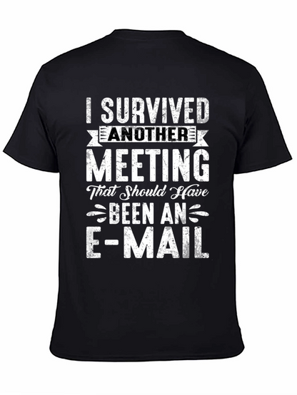 I Survived Another Meeting T-Shirt Funny Slogan