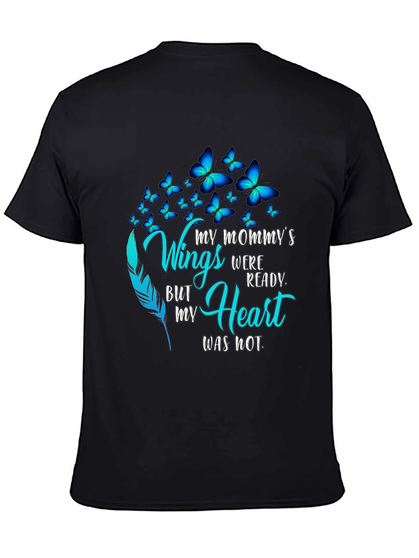 My Mommys Wings Memorial T-Shirt