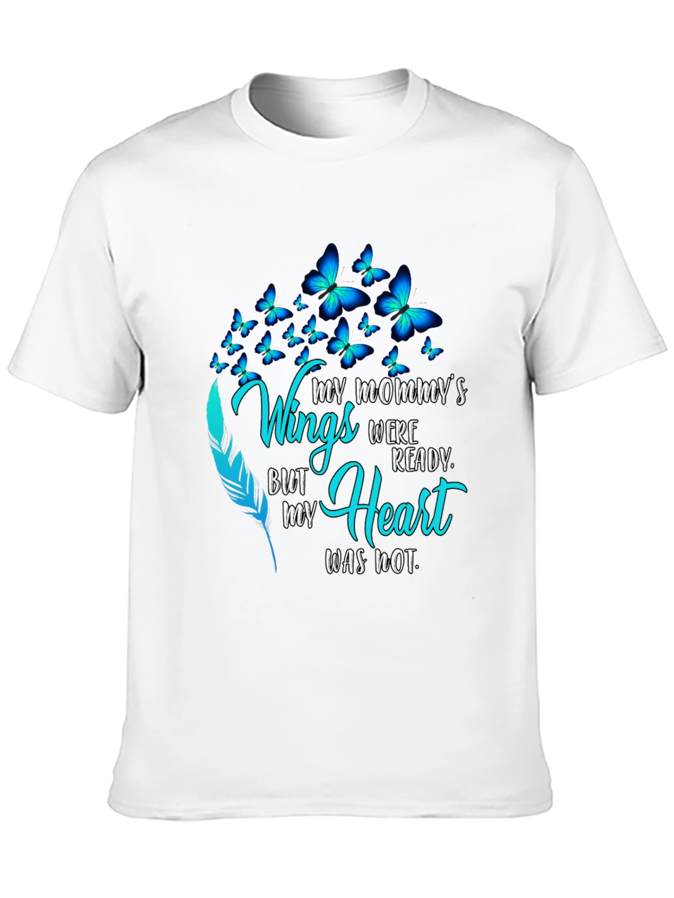 My Mommys Wings Memorial T-Shirt