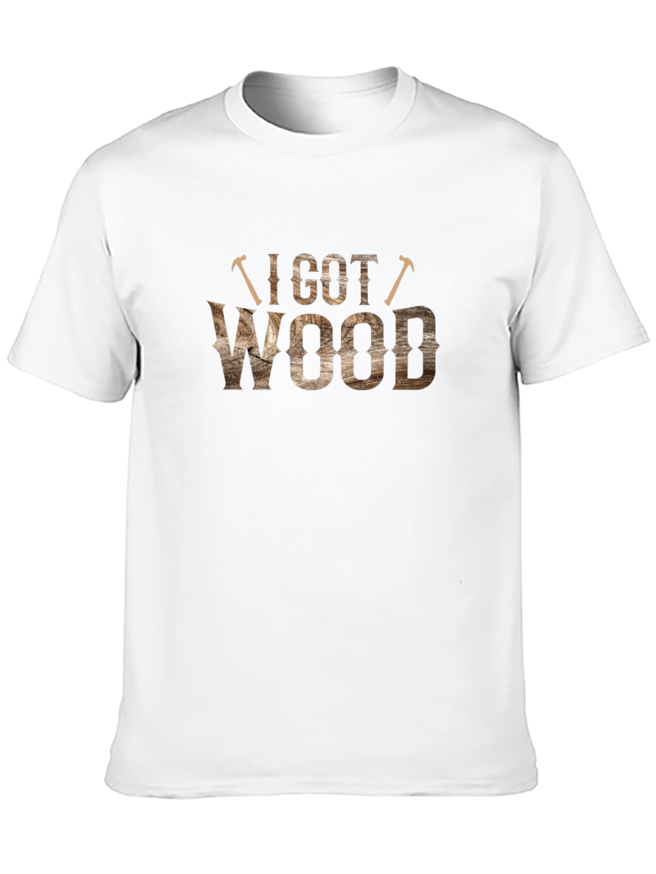 I Got Wood T-Shirt - Novelty Carpenter Tee