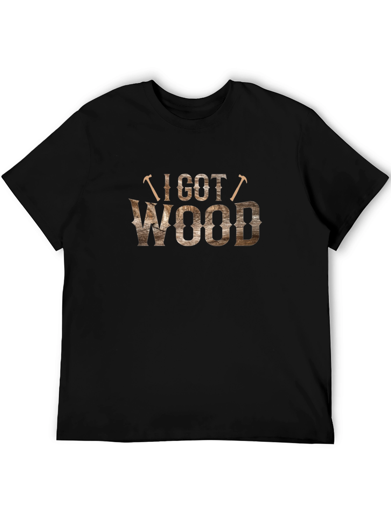 I Got Wood T-Shirt - Novelty Carpenter Tee