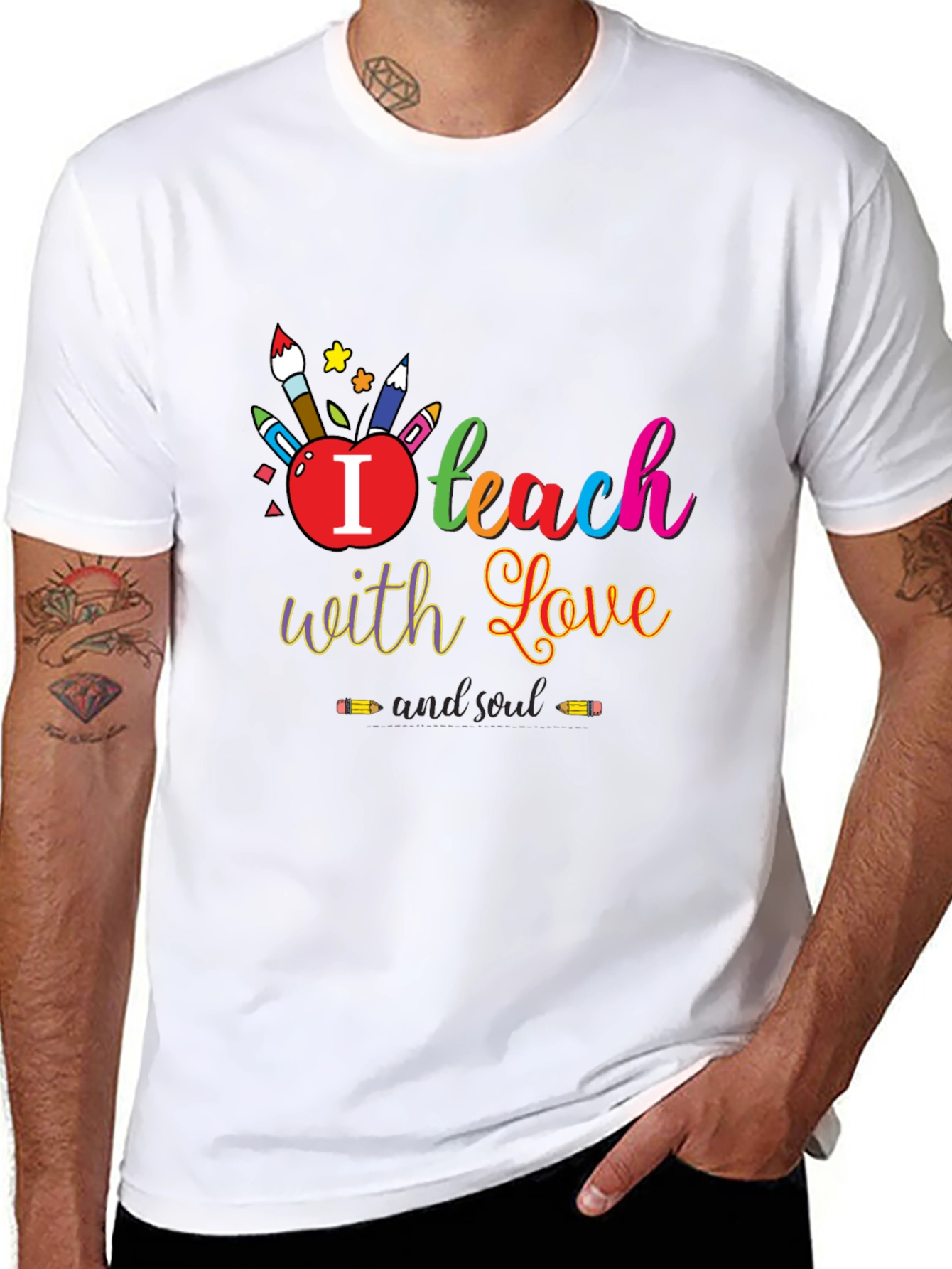 I Teach With Love T-Shirt - Teacher Appreciation