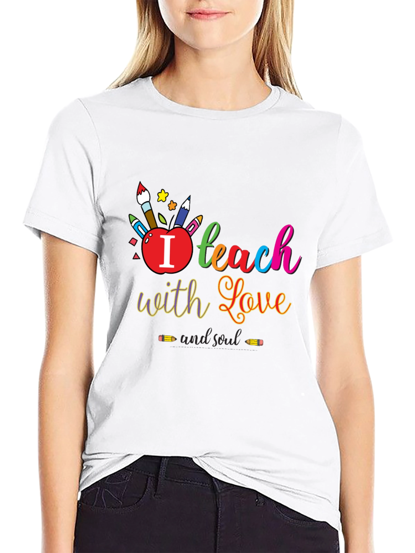 I Teach With Love T-Shirt - Teacher Appreciation