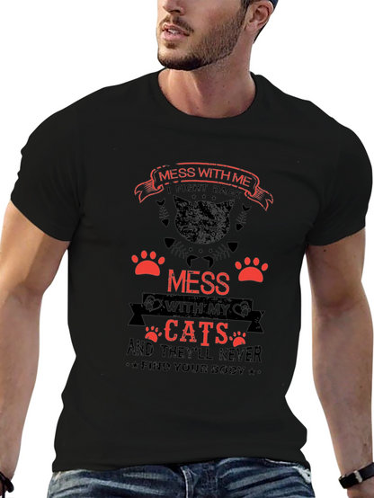 Mess With My Cats Funny T-Shirt