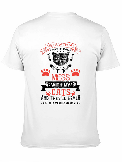 Mess With My Cats Funny T-Shirt