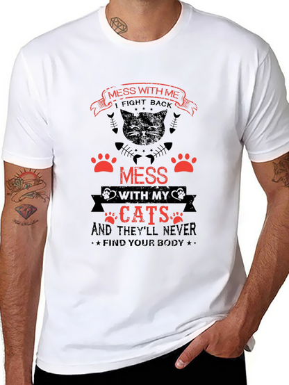 Mess With My Cats Funny T-Shirt