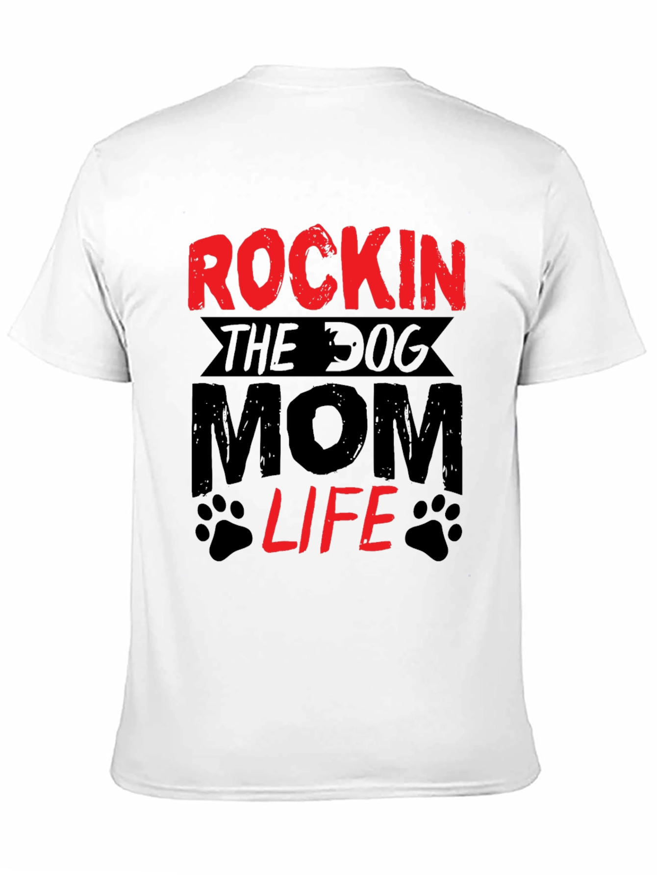 Rockin The Dog Mom Life T-Shirt