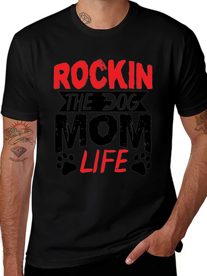 Rockin The Dog Mom Life T-Shirt