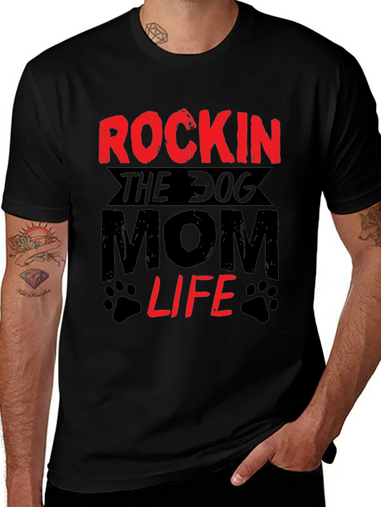 Rockin The Dog Mom Life T-Shirt