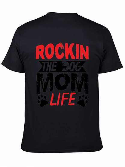 Rockin The Dog Mom Life T-Shirt