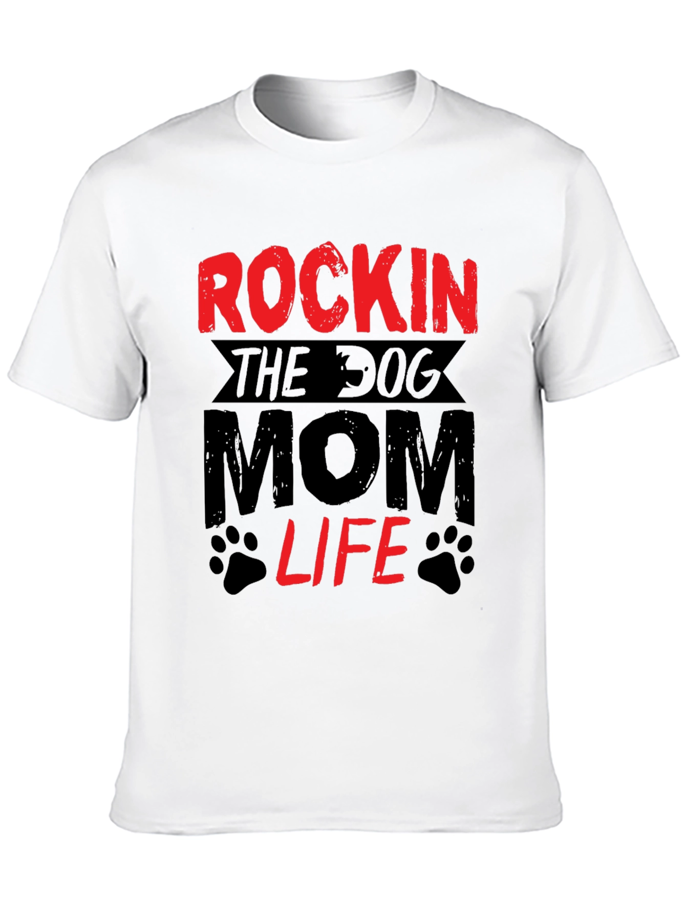 Rockin The Dog Mom Life T-Shirt