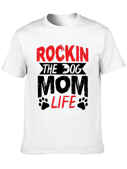 Rockin The Dog Mom Life T-Shirt