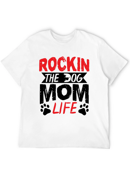 Rockin The Dog Mom Life T-Shirt