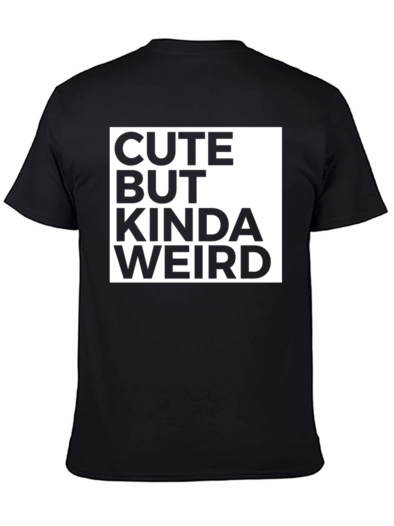 Cute But Kinda Weird Graphic Tee - Black