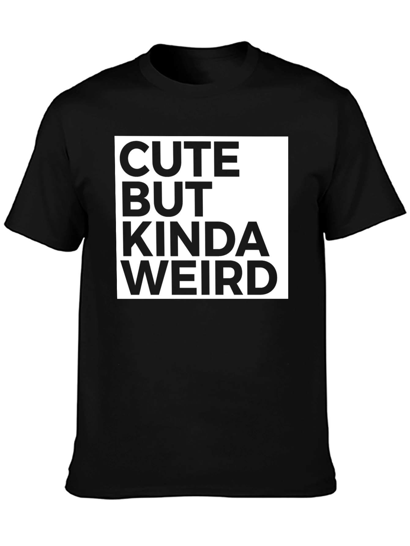 Cute But Kinda Weird Graphic Tee - Black