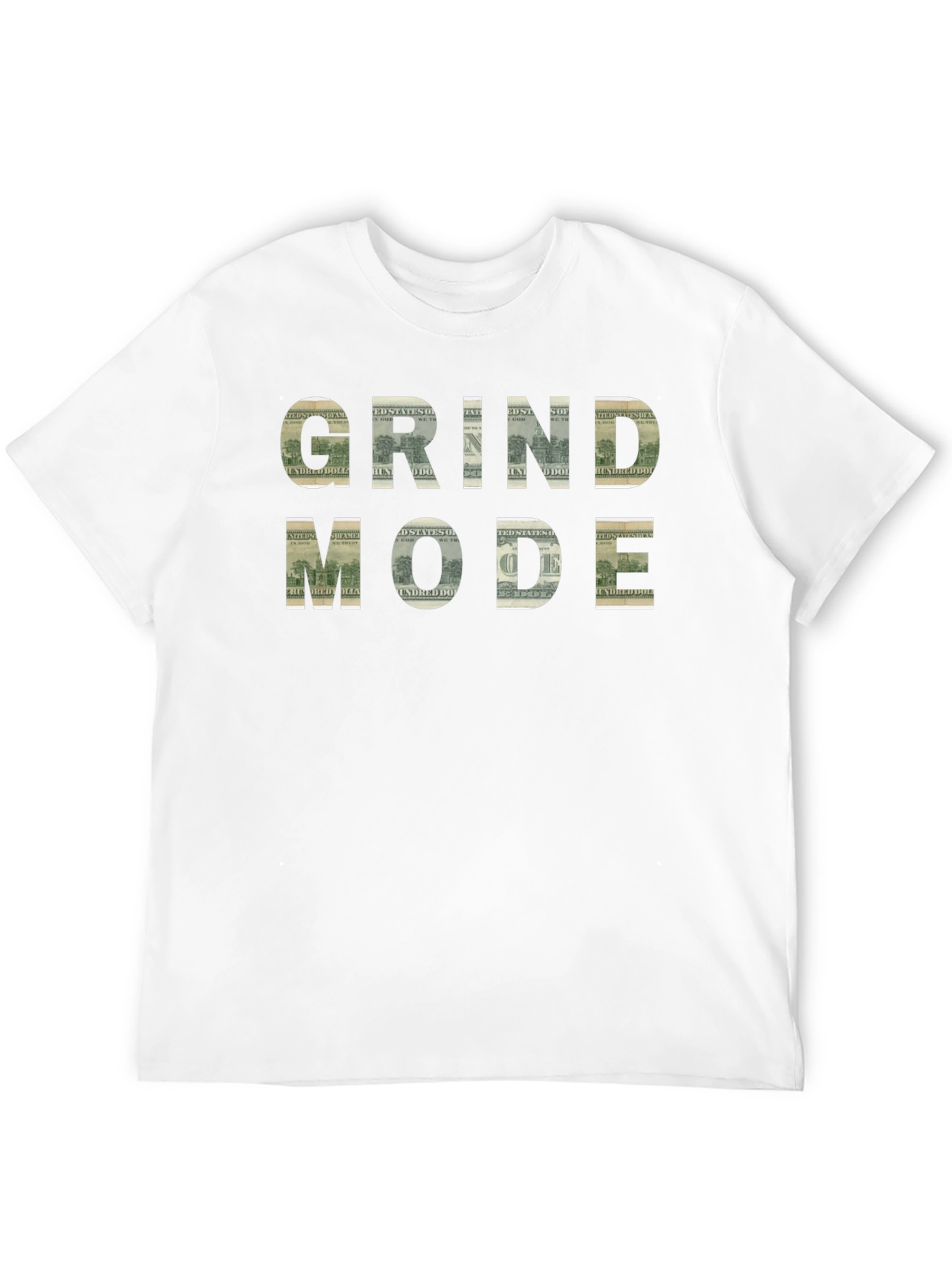 Grind Mode T-Shirt - Money Design