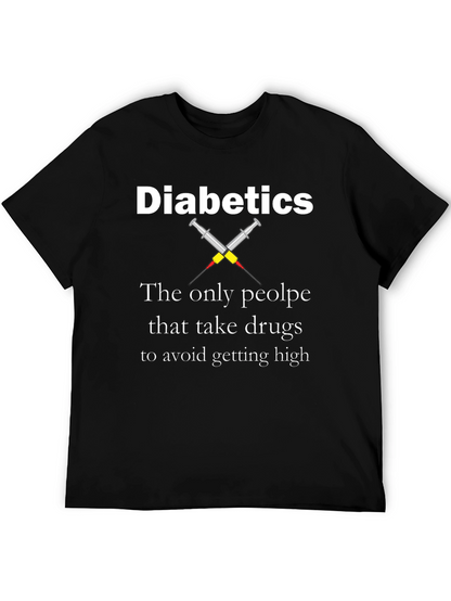 Diabetics Avoid Getting High T-Shirt