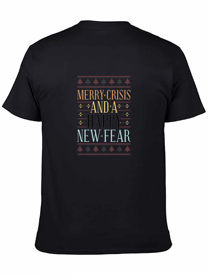 Merry Crisis and A Happy New Fear T-Shirt