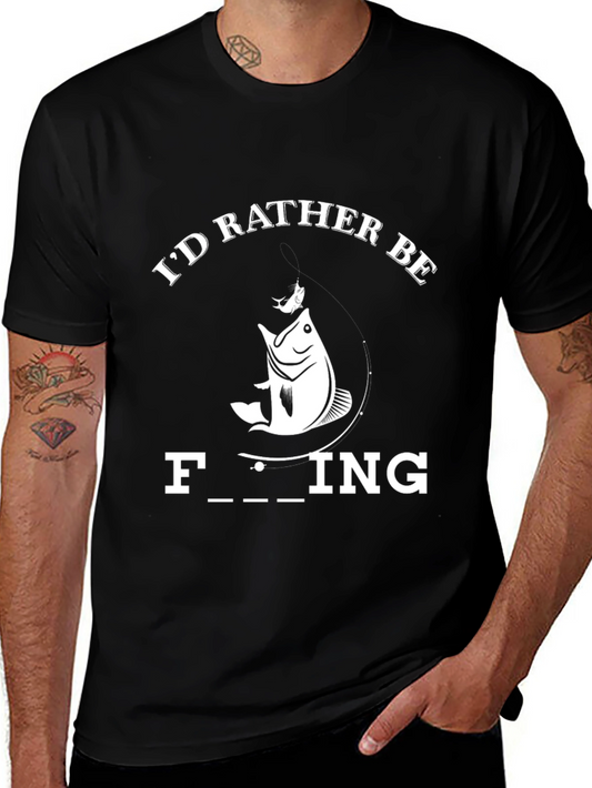 Id Rather Be Fishing T-Shirt - Humor Graphic Tee