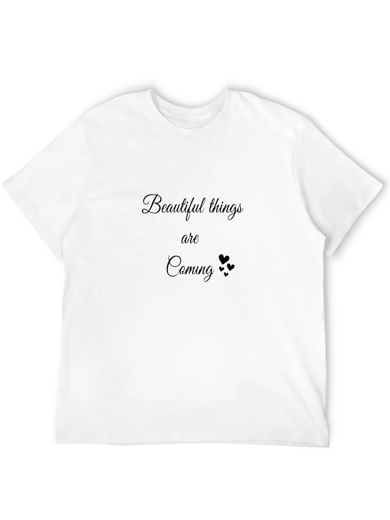 Beautiful Things Coming - Black Crew Neck T-Shirt
