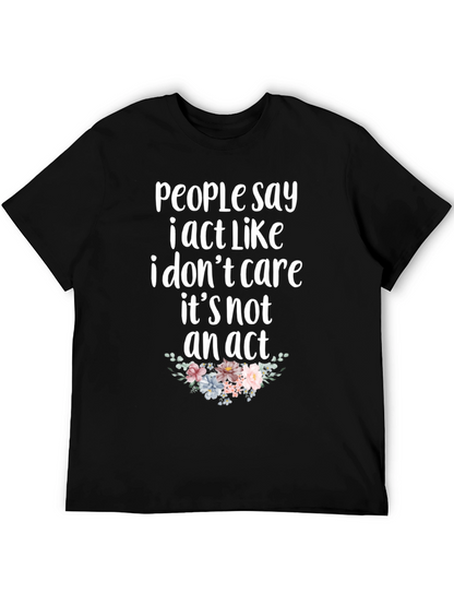 Sarcastic Floral T-Shirt - I Dont Care
