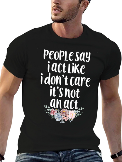 Sarcastic Floral T-Shirt - I Dont Care