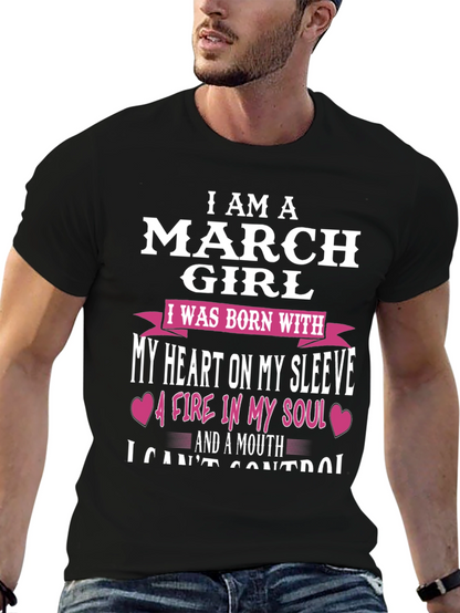 I Am A March Girl T-Shirt