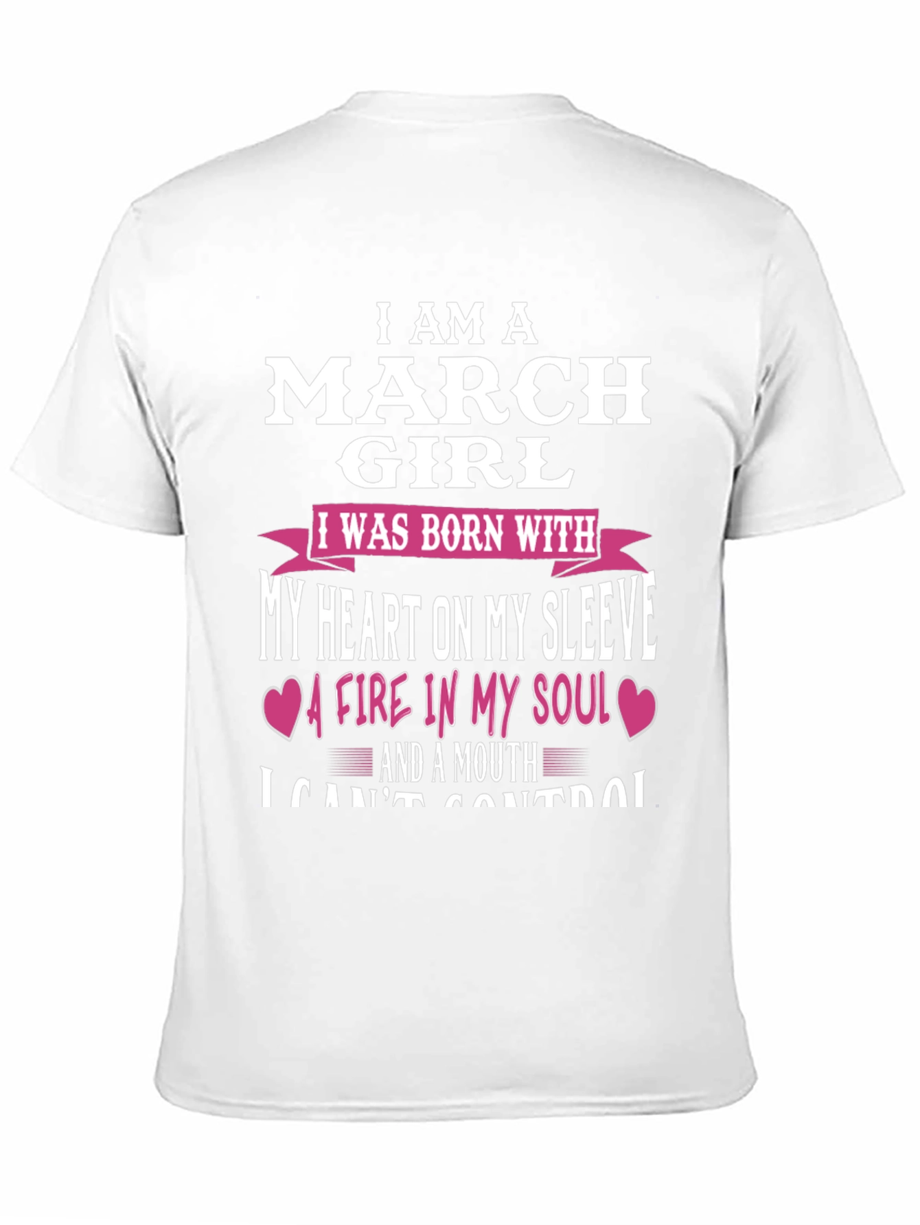 I Am A March Girl T-Shirt