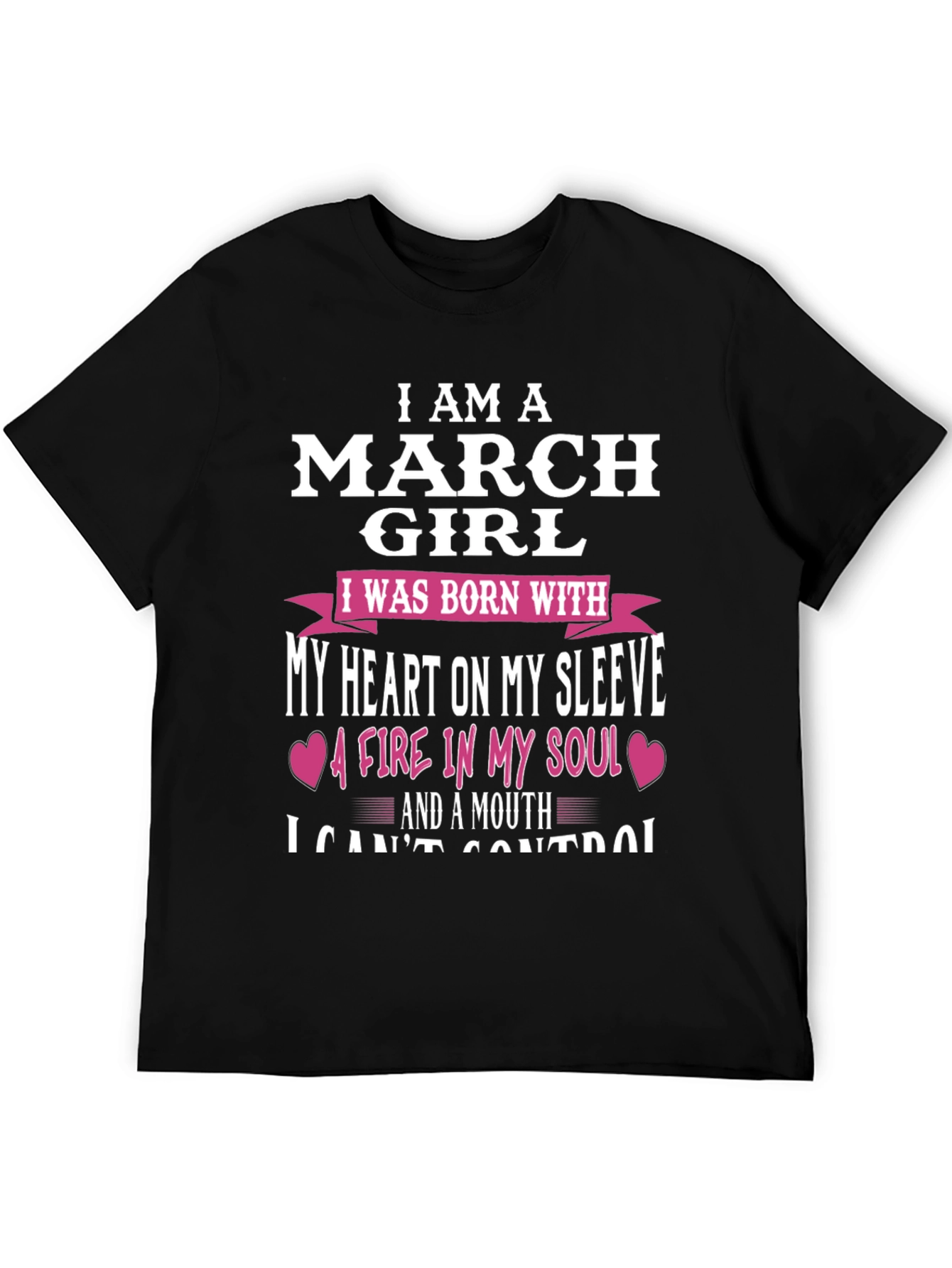 I Am A March Girl T-Shirt