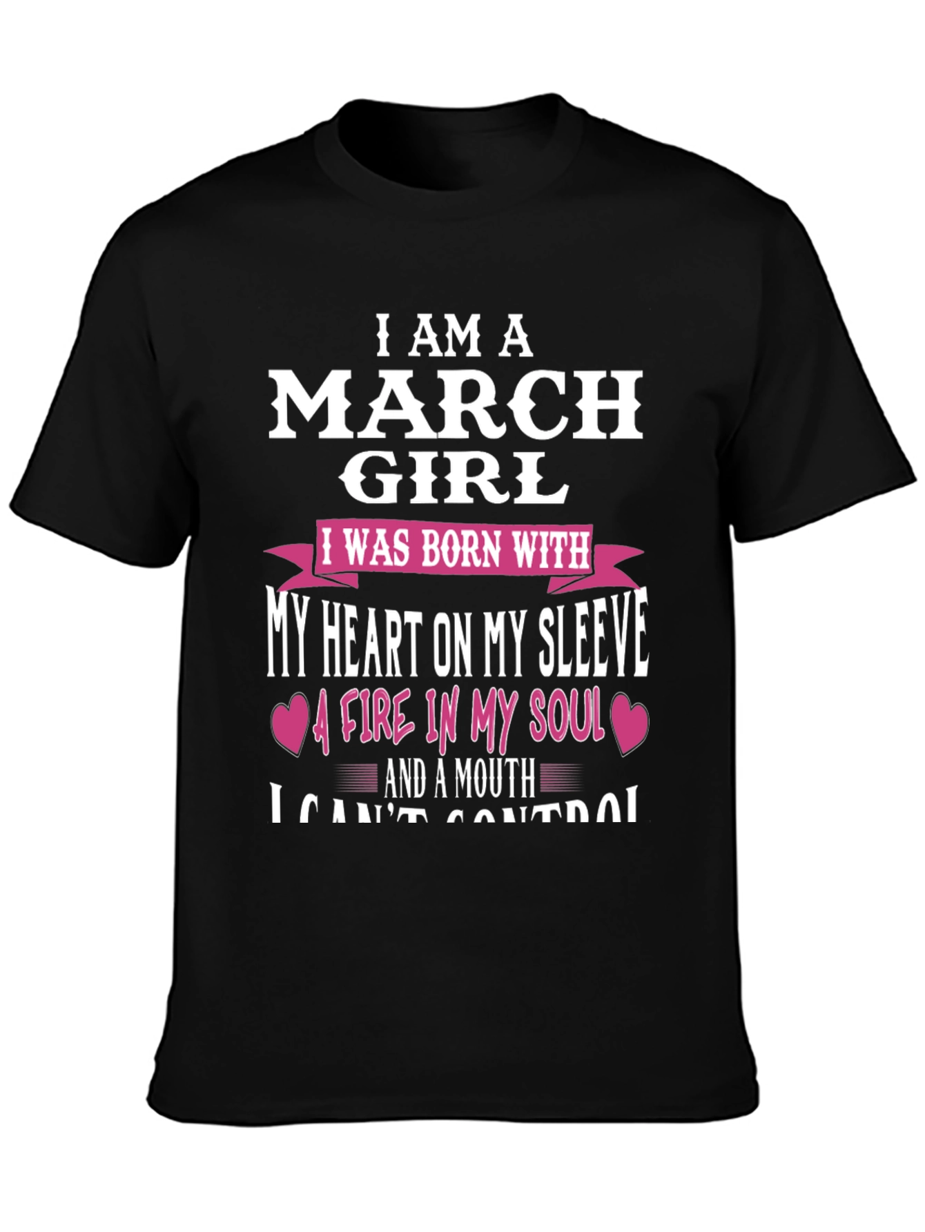 I Am A March Girl T-Shirt